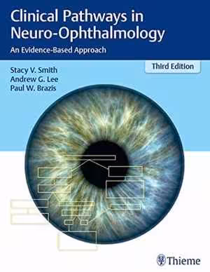 [EPUB] دانلود کتاب Clinical Pathways In Neuro-Ophthalmology - An Evidence-Based Approach, 2018
