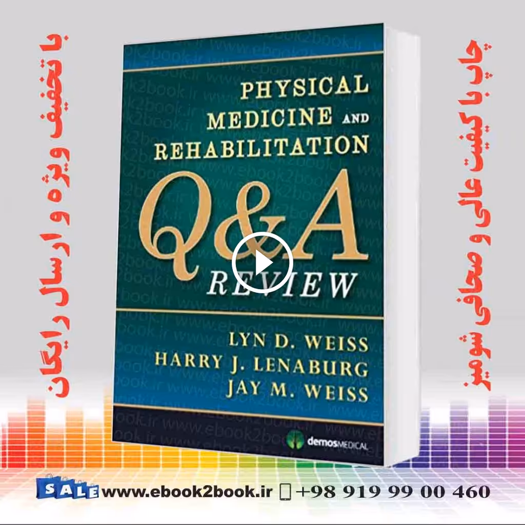 Physical Medicine and Rehabilitation Q&A Review