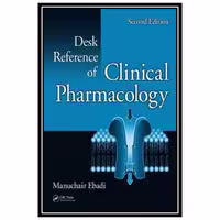 کتاب Desk Reference of Clinical Pharmacology اثر Manuchair Ebadi انتشارات مؤلفین طلایی
