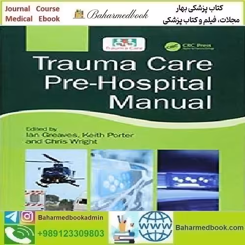 Trauma Care Pre Hospital Manual 2019 TRUE PDF price 1€ - کتاب پزشکی بهار
