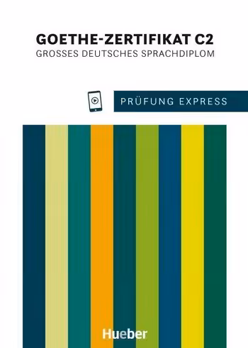 Prüfung Express – Goethe-Zertifikat C2 اکسپرس امتحان – گواهی گوته C2