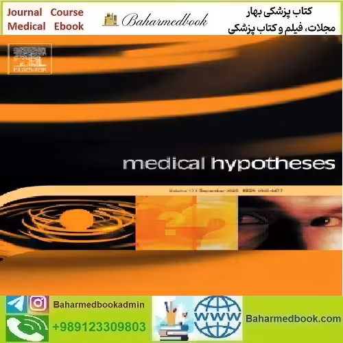 Medical Hypotheses Volume 182 to 185 2024 TRUE PDF price 6€ - کتاب پزشکی بهار