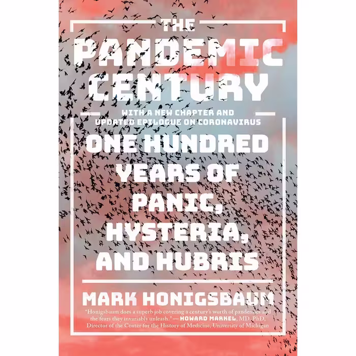 کتاب The Pandemic Century اثر Mark Honigsbaum انتشارات W. W. Norton and Company