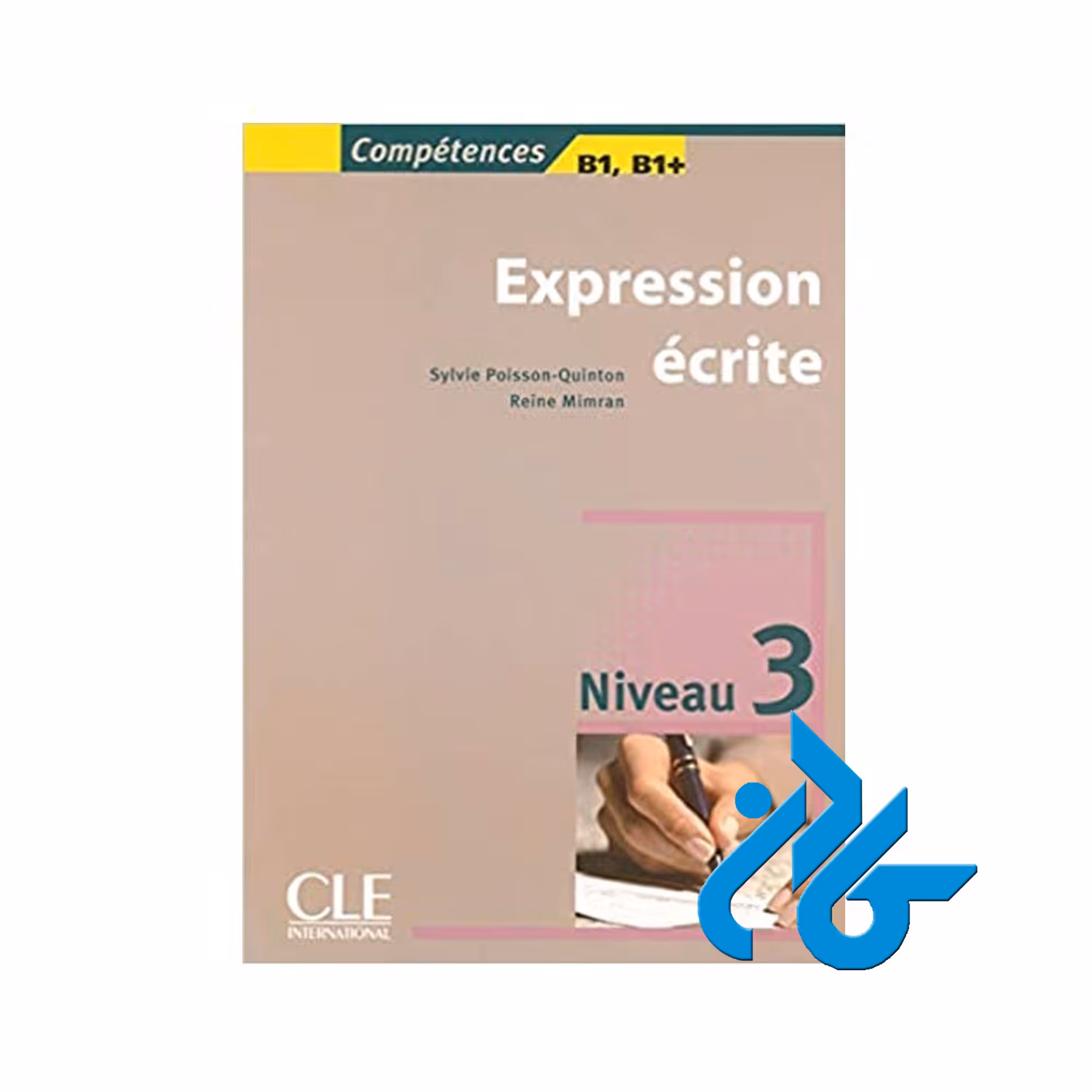 Expression ecrite 3 خرید از فروشگاه کتاب کادن تا 50% تخفیف خرید کتاب فرانسه