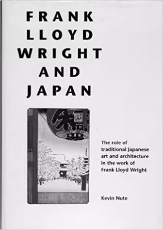 󾕇 دانلود کتاب Frank Lloyd Wright And Japan - The Role Of Traditional Japanese Art And Architecture In The Work Of Frank Lloyd Wright, 1993 - دانلود کتاب های دانشگاهی