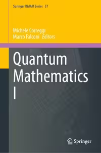 خرید و دانلود نسخه کامل کتاب Quantum Mathematics I (Springer INdAM Series, 57)