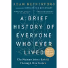 کتاب A Brief History of Everyone Who Ever Lived اثر Adam Rutherford and Siddhartha Mukherjee انتشارات Workman Publishing