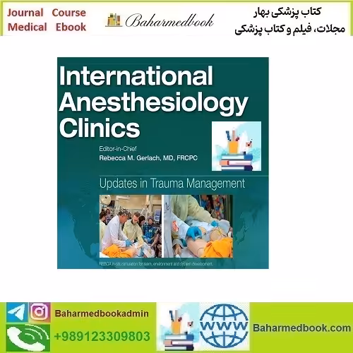 International Anesthesiology Clinics 2020-2024 Full Archives TRUE