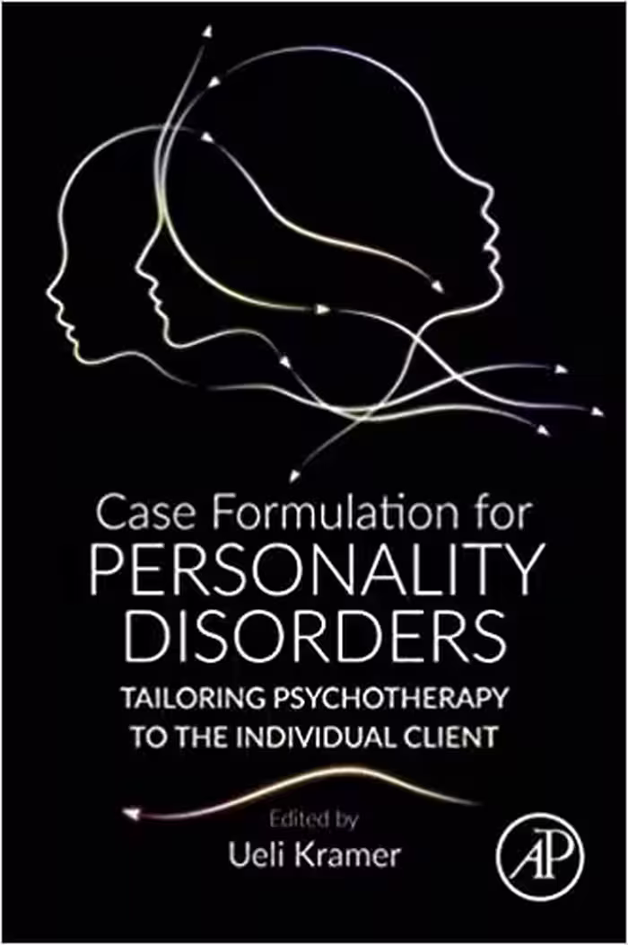 󾕇 دانلود کتاب Case Formulation For Personality Disorders - Tailoring Psychotherapy To The Individual Client, 2019 - دانلود کتاب های دانشگاهی