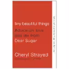 کتاب Tiny Beautiful Things اثر Cheryl Strayed انتشارات تازه ها