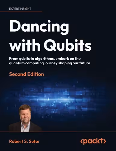 خرید و دانلود نسخه کامل کتاب Dancing with Qubits, 2nd Edition