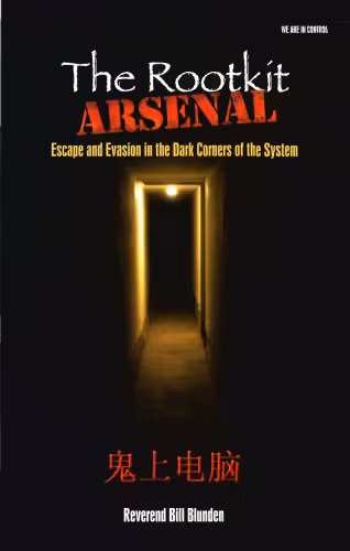 خرید و دانلود نسخه کامل کتاب The Rootkit Arsenal: Escape and Evasion in the Dark Corners of the System