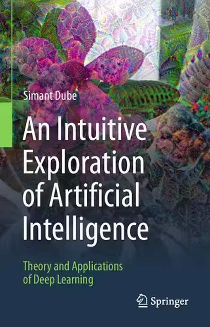 خرید و دانلود نسخه کامل کتاب An Intuitive Exploration of Artificial Intelligence: Theory and Applications of Deep Learning