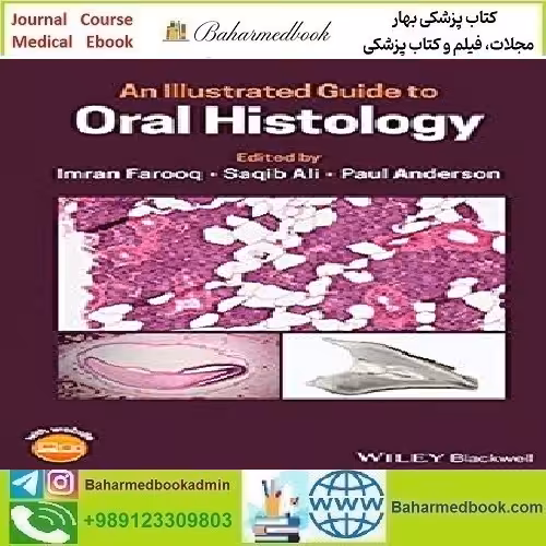 An Illustrated Guide to Oral Histology 2021 TRUE PDF price 1€ - کتاب پزشکی بهار
