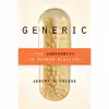 کتاب Generic اثر Jeremy A. Greene انتشارات Johns Hopkins University Press