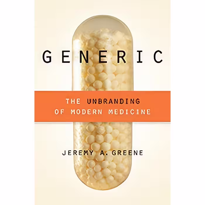 کتاب Generic اثر Jeremy A. Greene انتشارات Johns Hopkins University Press