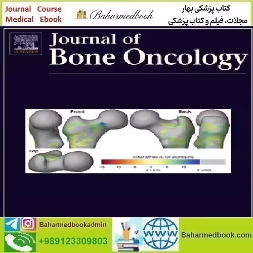 Journal of Bone Oncology Volume 44 2024 TRUE PDF price 6€ - کتاب پزشکی بهار