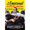 کتاب Im Your Emotional Support Animal اثر Adam Carolla انتشارات Post Hill Press