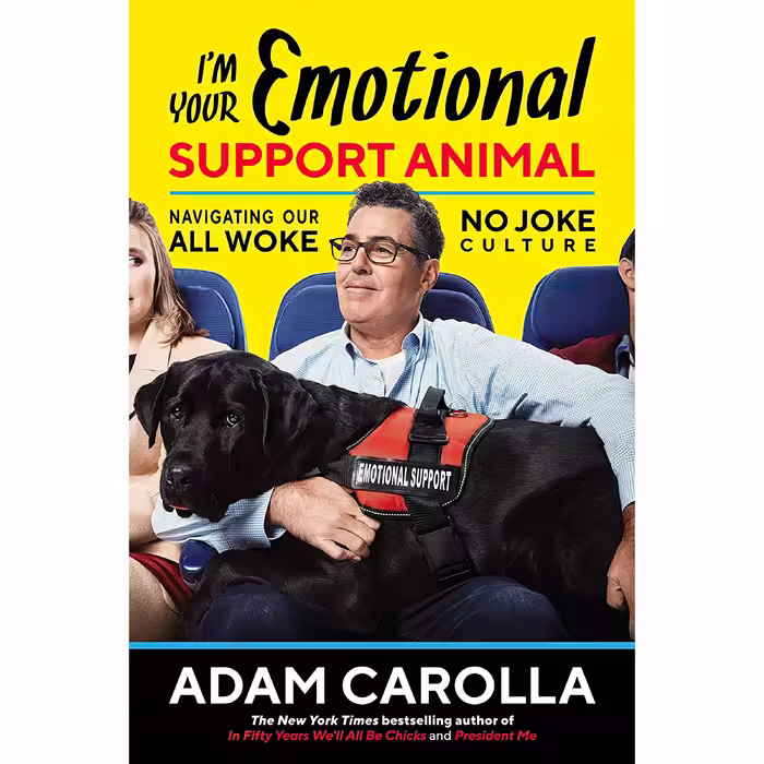 کتاب Im Your Emotional Support Animal اثر Adam Carolla انتشارات Post Hill Press