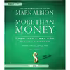 کتاب More Than Money اثر Mark Albion and Jim Manchester انتشارات BBCbooks Ameerica