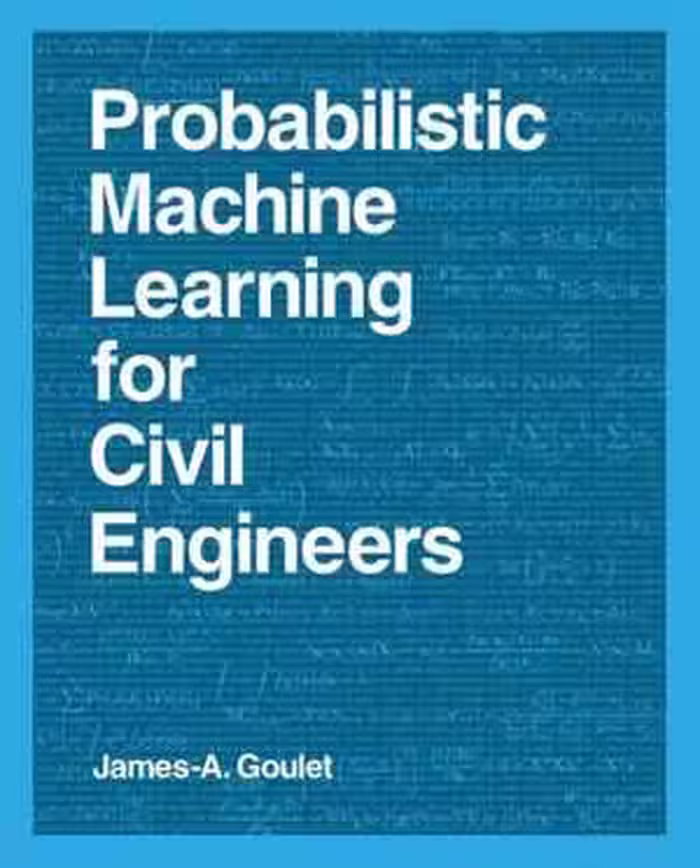 [PDF] دانلود کتاب Probabilistic Machine Learning For Civil Engineers, April 14, 2020