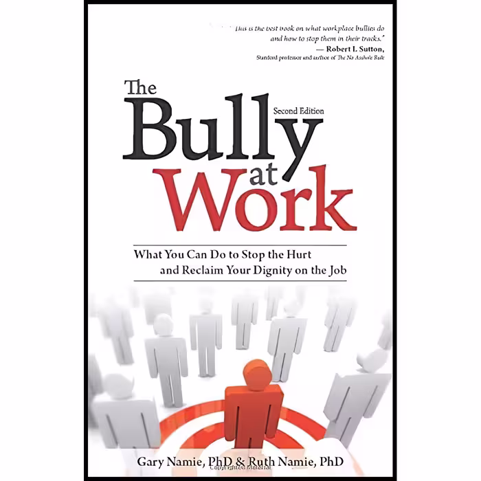 کتاب The Bully at Work اثر Gary Namie and Ruth Namie انتشارات Sourcebooks