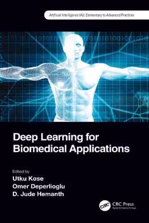 [PDF] دانلود کتاب Deep Learning For Biomedical Applications, 2021
