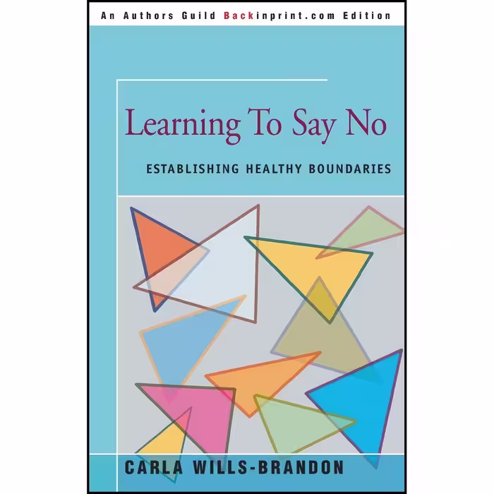 کتاب زبان اصلی Learning To Say No اثر Carla WillsBrandon