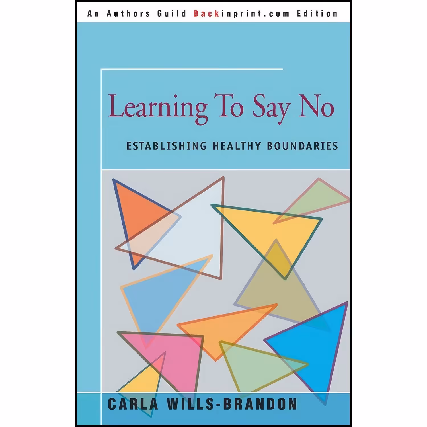کتاب زبان اصلی Learning To Say No اثر Carla WillsBrandon