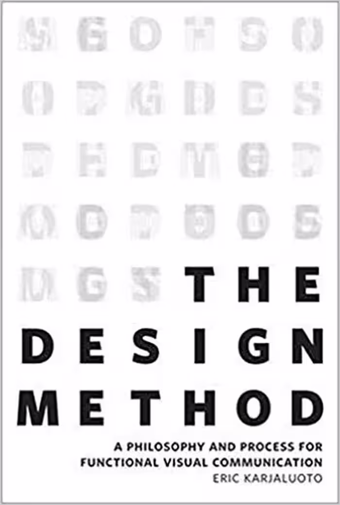 󾕇 دانلود کتاب The Design Method - A Philosophy And Process For Functional Visual Communication, 2013 - دانلود کتاب های دانشگاهی