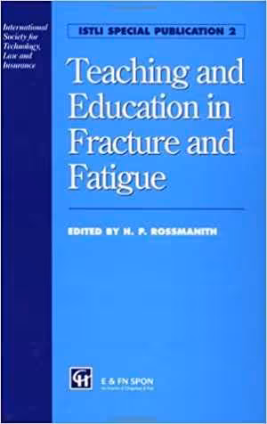 [PDF] دانلود کتاب Teaching And Education In Fracture And Fatigue, 1996