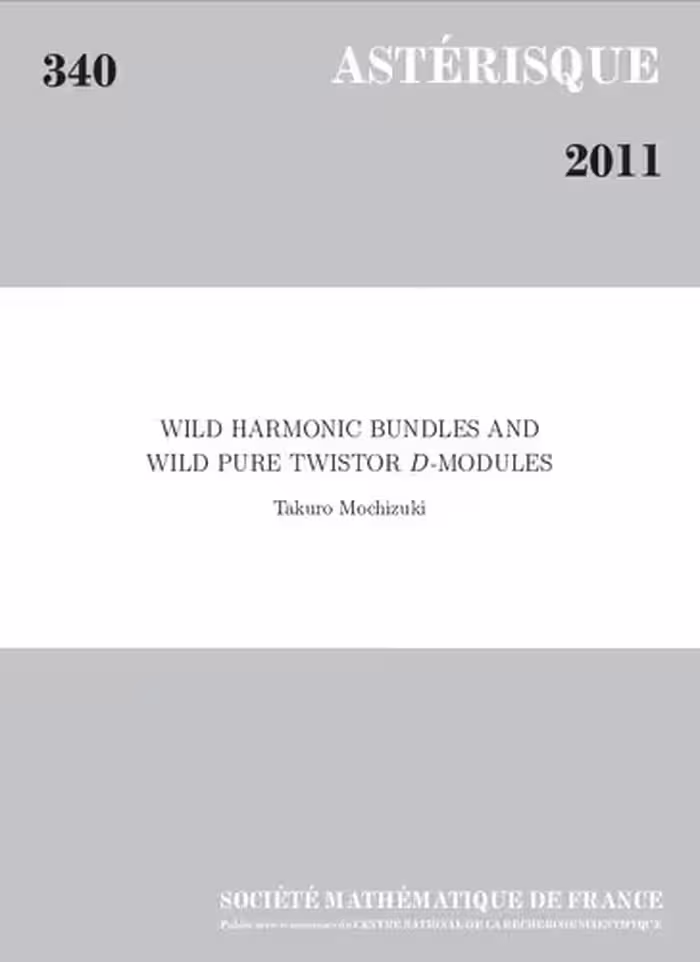 خرید و دانلود نسخه کامل کتاب Wild Harmonic Bundles and Wild Pure Twistor D-Modules