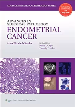 Advances in Surgical Pathology: Endometrial Carcinoma, - کتاب پزشکی بهار