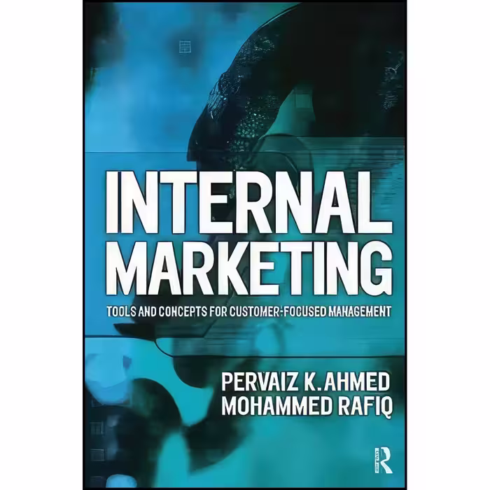 کتاب زبان اصلی Internal Marketing اثر Pervaiz K Ahmed and Mohammed Rafiq