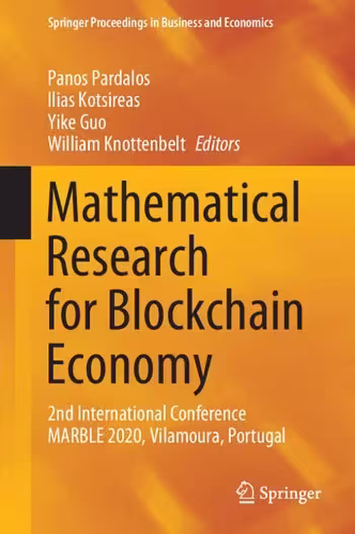 خرید و دانلود نسخه کامل کتاب Mathematical Research for Blockchain Economy: 2nd International Conference MARBLE 2020, Vilamoura, Portugal