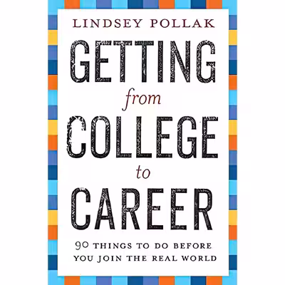 کتاب Getting from College to Career اثر Lindsey Pollak انتشارات Collins
