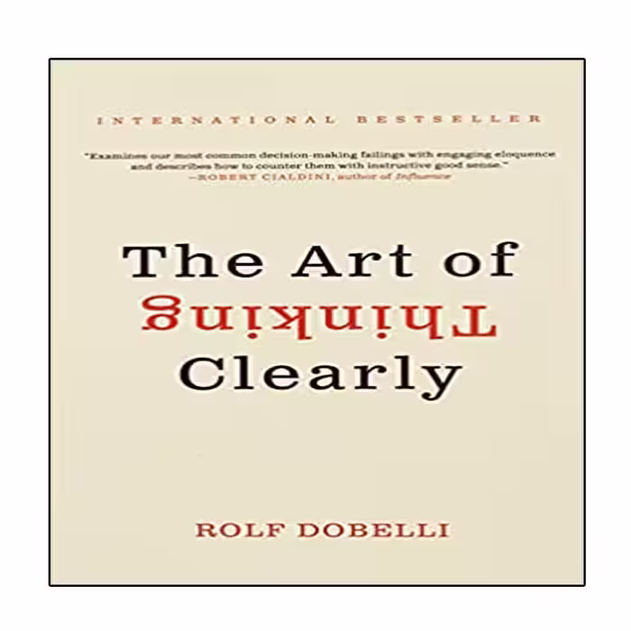 کتاب The Art of Thinking Clearly اثر Rolf Dobelli انتشارات نبض دانش