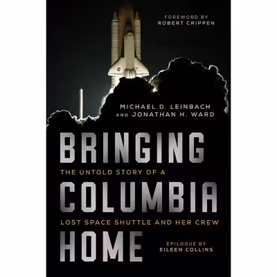 کتاب Bringing Columbia Home اثر جمعی از نویسندگان انتشارات Arcade