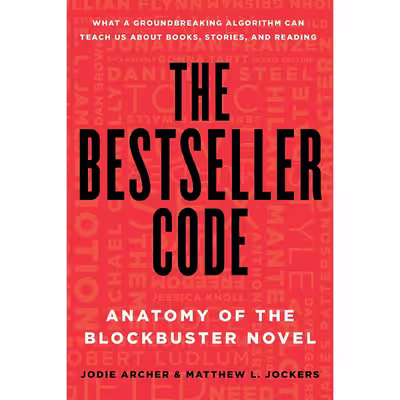 کتاب The Bestseller Code اثر Jodie Archer and Matthew L. Jockers انتشارات St. Martins Press