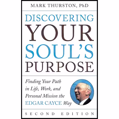 کتاب Discovering Your Soul,s Purpose اثر Mark Thurston PhD انتشارات TarcherPerigee