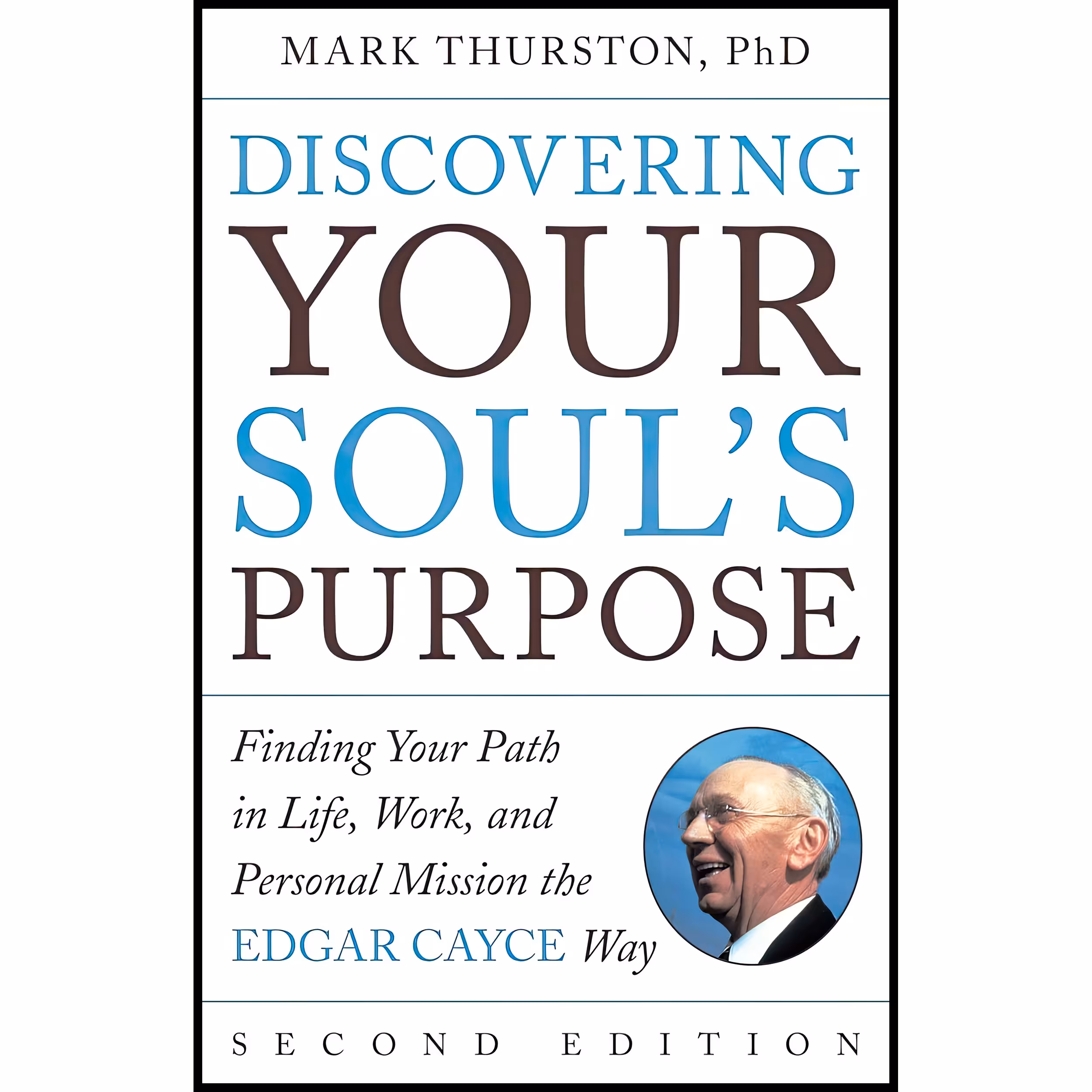 کتاب Discovering Your Soul,s Purpose اثر Mark Thurston PhD انتشارات TarcherPerigee