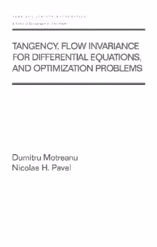 خرید و دانلود نسخه کامل کتاب Tangency, flow invariance for differential equations, and optimization problems