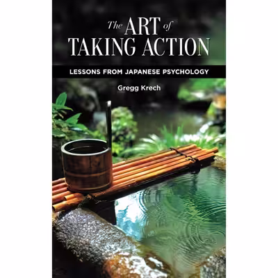 کتاب The Art of Taking Action اثر Gregg Krech انتشارات تازه ها