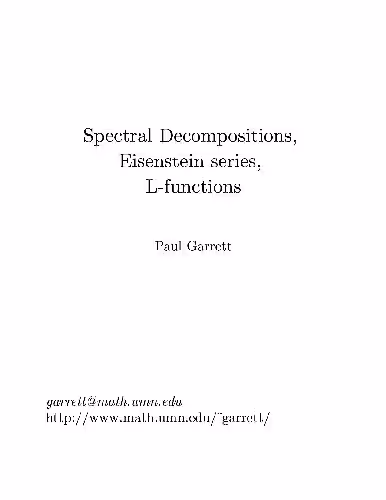 خرید و دانلود نسخه کامل کتاب Spectral Decompositions, Eisenstein series, L-function