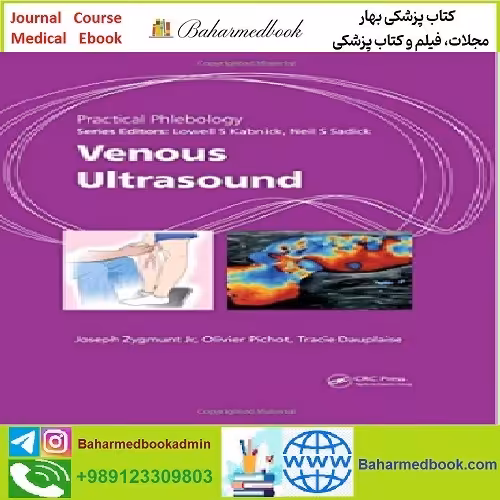Practical Phlebology Venous Ultrasound TRUE PDF price 1€ - کتاب پزشکی بهار