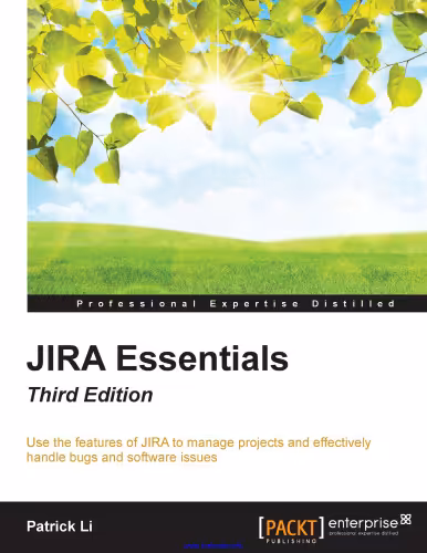 خرید و دانلود نسخه کامل کتاب JIRA Essentials, 3rd Edition: Use the features of JIRA to manage projects and effectively handle bugs and software issues