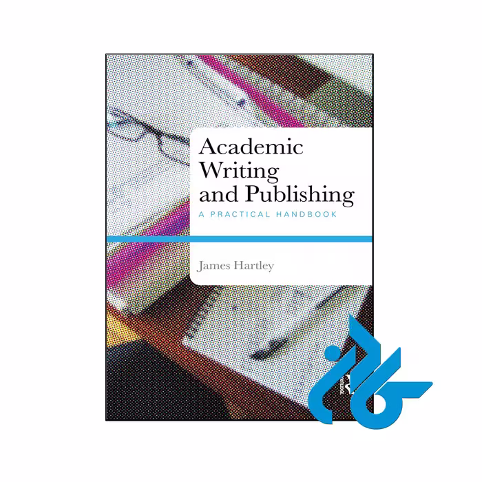 خرید و قیمت کتاب Academic Writing and Publishing