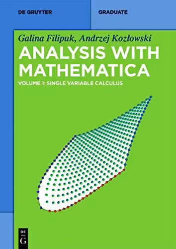 خرید و دانلود نسخه کامل کتاب Analysis With Mathematica Volume 1: Single Variable Calculus