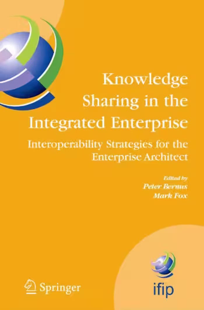 خرید و دانلود نسخه کامل کتاب Knowledge Sharing in the Integrated Enterprise: Interoperability Strategies for the Enterprise Architect (IFIP International Federation for Information Processing)