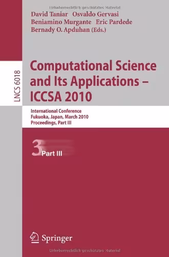 خرید و دانلود نسخه کامل کتاب Computational Science and Its Applications – ICCSA 2010: International Conference, Fukuoka, Japan, March 23-26, 2010, Proceedings, Part III